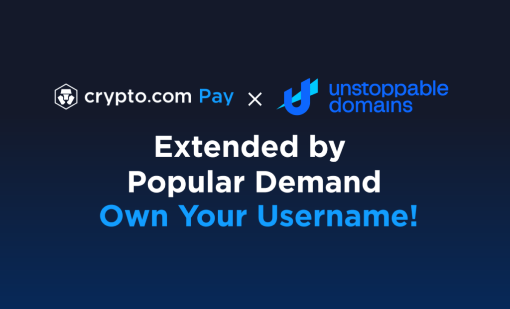 Crypto.com Pay x Unstoppable Domains Sale Extended By Popular Demand